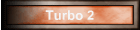 Turbo 2