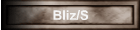 Bliz/S